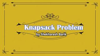 Knapsack Problem [upl. by Aihsenal]