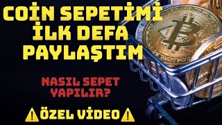 COİN SEPETİMİ İLK DEFA AÇIKLADIM ⚠️ NASIL COİN SEPETİ YAPILIR coin coinsepet crypto [upl. by Noizneb350]