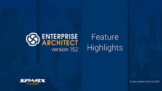 Enterprise Architect 152 Release Highlights [upl. by Enialem802]