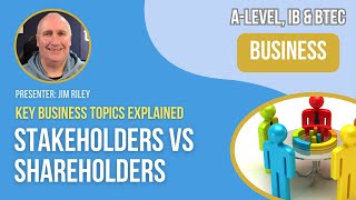 Stakeholders vs Shareholders  ALevel IB amp BTEC Business [upl. by Monro]