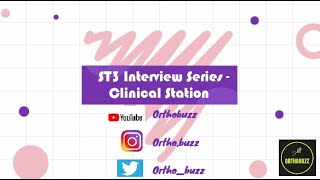 ST3 Trauma amp Orthopaedic Interview  Clinical station Orthobuzz [upl. by Roxi385]