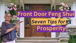 Front Door Feng Shui 7 Tips to Invite Prosperity into Your Home [upl. by Domash]