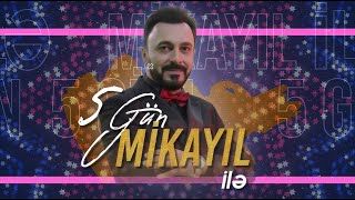 quot5 günquot Mikayıl ilə 18102024 [upl. by Tecu]