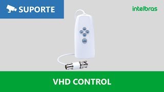 Como funciona o Intelbras VHD Control  i2158 [upl. by Yenrab787]