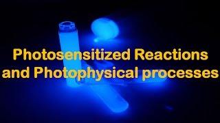 Photochemistry Made easy Photosensitized Reactions and Photophysical processes Episode 05 [upl. by Egni]