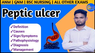 Peptic ulcer  gastric ulcer  sign symptoms  causes  tpyes  management  ANM GNM BSC NURSING [upl. by Astrix435]