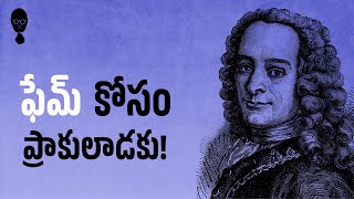 VOLTAIRE PHILOSOPHY ABOUT FAME  కీర్తి మోయలేని బరువు లాంటిది  Think Telugu Podcast [upl. by Notnek]