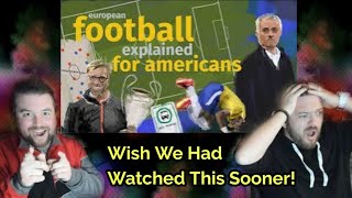 NFL Fans React To quotEuropean Soccer Explained For Americansquot [upl. by Cacilia]