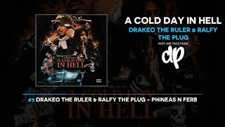 Drakeo the Ruler amp Ralfy the Plug  A Cold Day In Hell FULL MIXTAPE [upl. by Adnyc161]