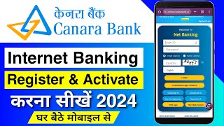 Canara Bank Net Banking 2024  Canara Bank Net Banking Online Registration  Canara Internet Banking [upl. by Atteirneh]