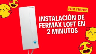 COMO INSTALAR UN TELEFONILLO FERMAX LOFT EN 2 MINUTOS [upl. by Jacquelynn]