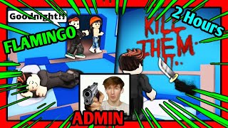 2 Hours of Flamingo Roblox Admin Abuse Again [upl. by Eeladnerb729]