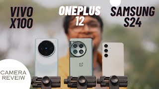 Samsung S24 vs Oneplus 12 Vs Vivo X100  Camera test [upl. by Elwood215]