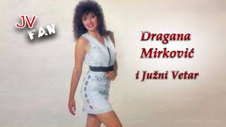 Dragana Mirkovic i Juzni Vetar  Ne idi ostani moj [upl. by Irita]