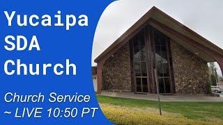 Yucaipa SDA Church  Church Service  September 30 2023 [upl. by Ileane]