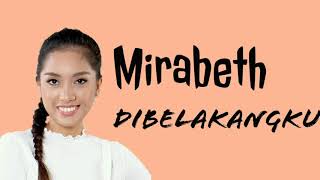 Mirabeth  Dibelakangku Peterpan Lirik [upl. by Tnaryb]