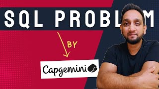 REAL SQL Interview PROBLEM by Capgemini  Solving SQL Queries [upl. by Kali628]