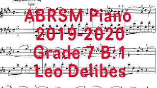 ABRSM Piano Grade 7 B1 Leo Delibes 2019 2020 piano abrsm sheetmusic [upl. by Steen294]