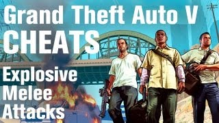 GTA 5 Cheats  Explosive Melee Attacks [upl. by Stacia409]