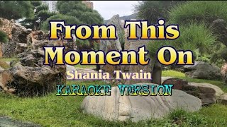 From This Moment  Shania Twain  KARAOKE LYRICS [upl. by Pliner]