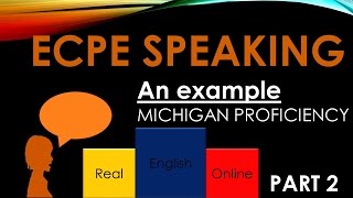 ECPE Michigan Proficiency An Example of Part 2 [upl. by Aikyt]