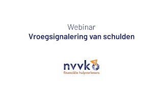 Webinar Vroegsignalering van schulden  NVVK [upl. by Fran753]