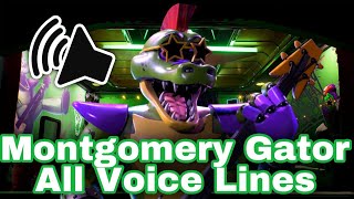 Montgomery Gator All Voice Lines FNAF Security Breach [upl. by Zinah]