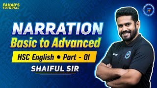 Narration  Basic to advanced level  Part 01  Shaiful Sir  HSC English  Fahads Tutorial [upl. by Buzzell]