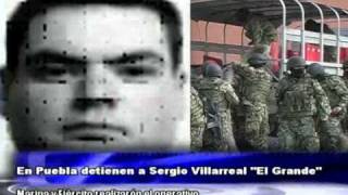 Detienen a Sergio Villarreal Barragán alias El Grande en Puebla [upl. by Henigman]