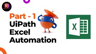 UiPath Excel Automation  Part 1  UiPath Excel Activities  UiPath RPA Tutorials [upl. by Mor805]