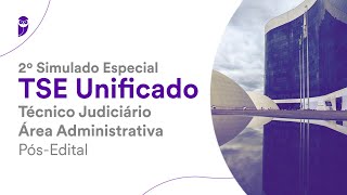 2º Simulado Especial TSE Unificado – Técnico Judiciário Área Administrativa – PósEdital – Correção [upl. by Jervis]