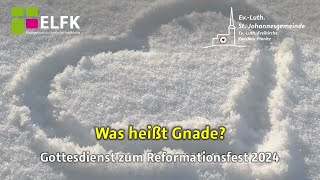 Gottesdienst der St Johannesgemeinde zum Reformationsfest 2024 [upl. by Button]