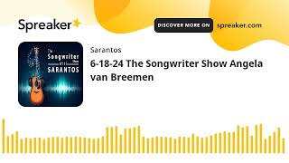 61824 The Songwriter Show Angela van Breemen [upl. by Eiwoh]