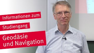 Vorstellung des Studiengangs Geodäsie und Navigation  Prof Dr Tilman Müller [upl. by Rolandson]