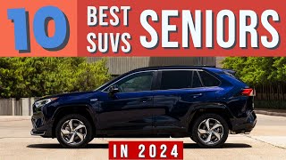 10 Best SUVs for SENIORS in 2024 [upl. by Drahsir744]