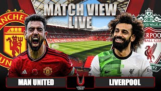 MANCHESTER UNITED 43 LIVERPOOL LIVE  FA CUP MATCH VIEW [upl. by Tolley]