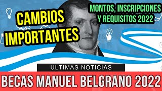 Becas Manuel Belgrano 2022 ¡CAMBIOS IMPORTANTES Montos y Requisitos  PASO A PASO [upl. by Otero]