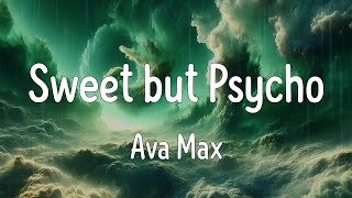 Sweet but Psycho Lyrics  Ava Max [upl. by Rehc]