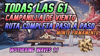 TODAS LAS 61 CAMPANILLA DE VIENTO RUTA COMPLETA Paso a Paso 11 Wuthering Waves Español [upl. by Yengac]