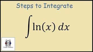 How to integrate ln x Integration by Parts [upl. by Sopher]