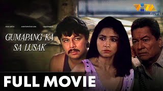 Gumapang Ka Sa Lusak FULL MOVIE HD  Eddie Garcia Dina Bonnevie Charo Santos Christopher De Leon [upl. by Beth]