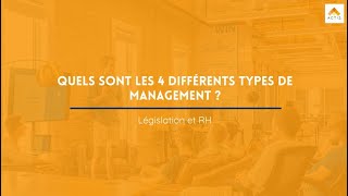 Quels sont les 4 différents types de management [upl. by Dannie]