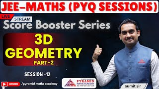 Three dimensional GeometryPart2 JEE PYQs Score booster SeriesPyramidMathsAcademy [upl. by Maise]