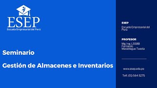 SEMINARIO DEL DIPLOMADO ESPECIALIZADO GESTIÓN DE ALMACENES E INVENTARIOS 24112024 SEM1GEIN221224R [upl. by Aiel]