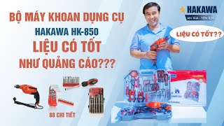 Bộ máy khoan dụng cụ 88 chi tiết Hakawa HK850 liệu có tốt như Quảng Cáo [upl. by Anuayek]