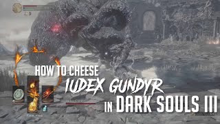 How to Cheese Iudex Gundyr in Dark Souls 3 2022 Update  Easy Kill [upl. by Annawit204]