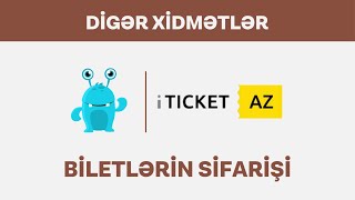 ITICKET biletlerin sifarisi OZUNET [upl. by Lowell]