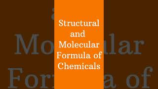 Structural and Molecular Formula of Chemicals shorts chemistry formula jee2025 neet2025 [upl. by Odnalor]