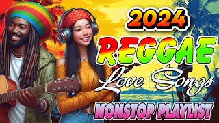 Most Requested English Reggae Hits 🎧 Reggae Love Songs Nonstop 2024 [upl. by Tillie]