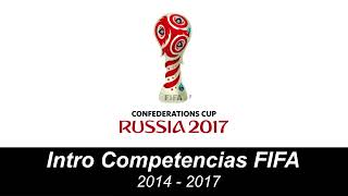 Intros de Competencias FIFA 20022017 [upl. by Udenihc]